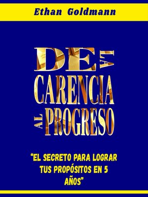 cover image of De La Carencia, Al Progreso
